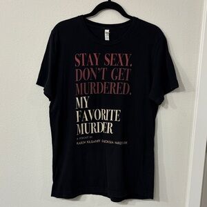 My Favorite Murder Podcast Black Graphic T-Shirt